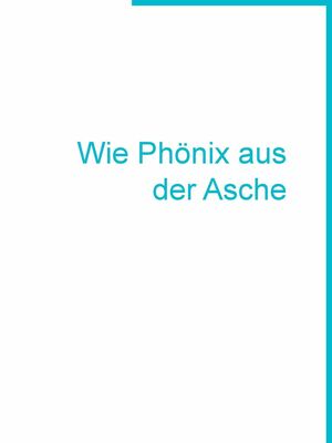 Wie Phonix Aus Der Asche