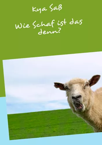 Wie Schaf ist das denn?