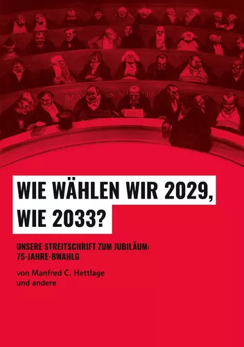 Wie wählen wir 2029, wie 2033?