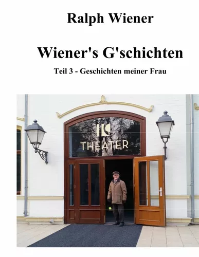 Wiener's G'schichten Teil 3