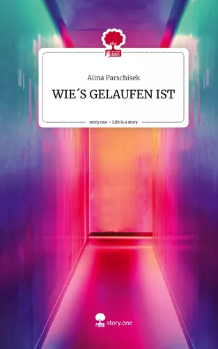 WIE´S GELAUFEN IST. Life is a Story - story.one