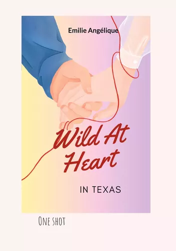Wild At Heart In Texas
