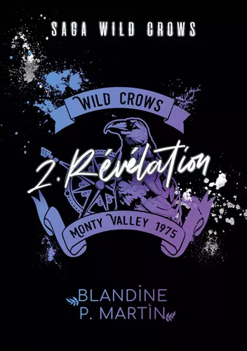 Wild Crows - 2. Révélation