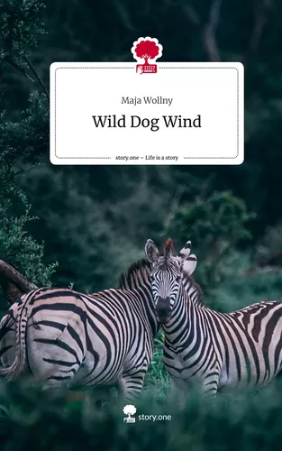Wild Dog Wind. Life is a Story - story.one