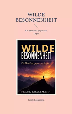 Wilde Besonnenheit