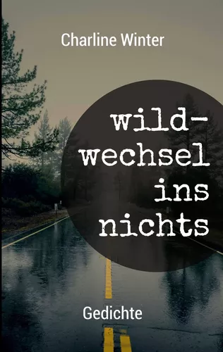 wildwechsel ins nichts