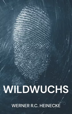 Wildwuchs