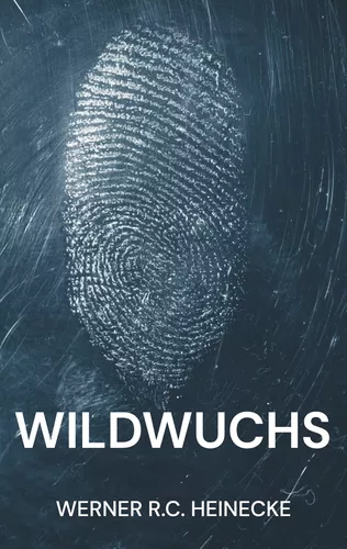 Wildwuchs
