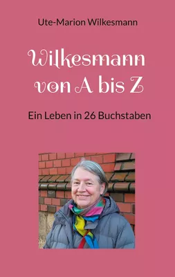 Wilkesmann von A bis Z