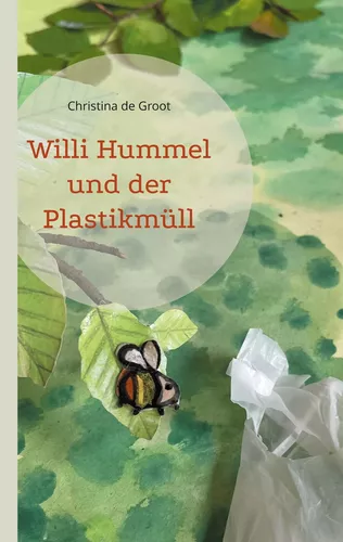 Willi Hummel und der Plastikmüll