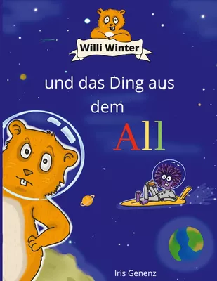 Willi Winter und das Ding aus dem All