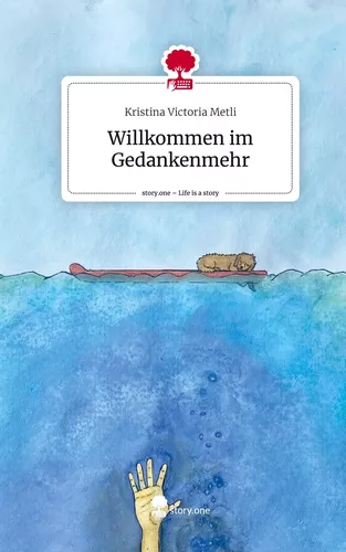 Willkommen im Gedankenmehr. Life is a Story - story.one