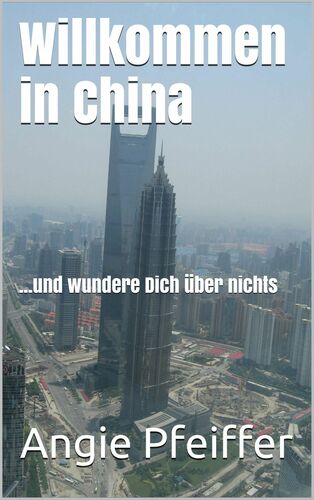 Willkommen in China