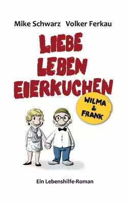 Wilma und Frank - Liebe, Leben, Eierkuchen