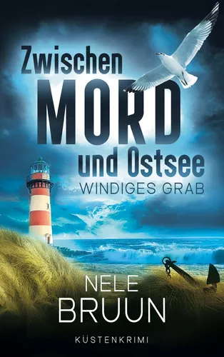 Windiges Grab (Zwischen Mord und Ostsee - Küstenkrimi 7)