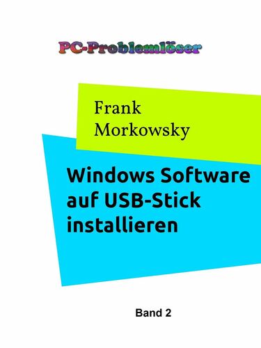 Windows Software auf USB-Stick installieren