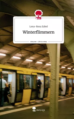 Winterflimmern. Life is a Story - story.one