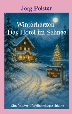 Winterherzen - Das Hotel im Schnee