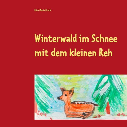 Winterwald im Schnee mit dem kleinen Reh