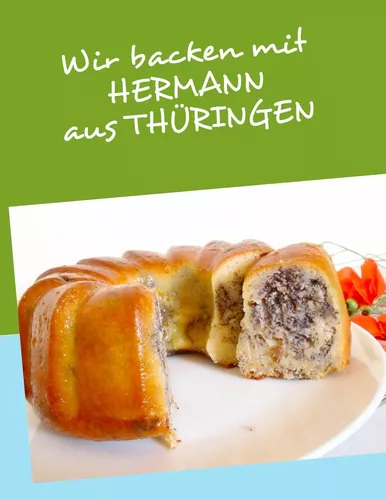 Wir backen mit HERMANN aus THÜRINGEN