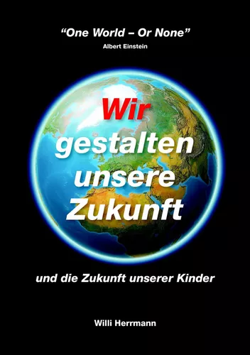 Wir gestalten unsere Zukunft
