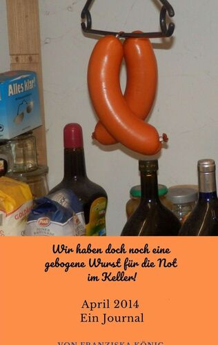 Wir haben doch noch eine gebogene Wurst für die Not im Keller!