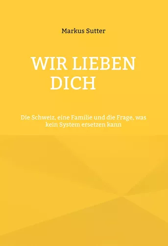 Wir lieben dich