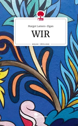 WIR. Life is a Story - story.one