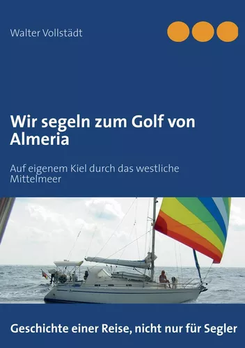 Wir segeln zum Golf von Almeria
