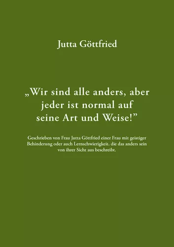 Wir sind alle anders, aber jeder ist normal auf seine Art und Weise!