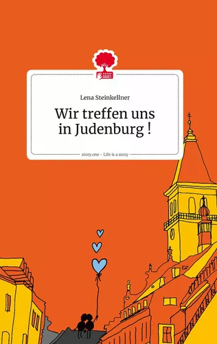 Wir treffen uns in Judenburg ! Life is a Story - story.one