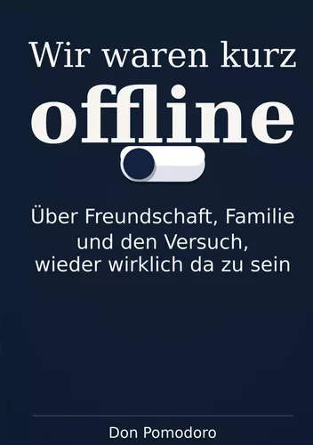 Wir waren kurz offline