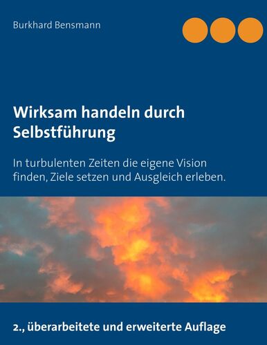 Wirksam handeln durch Selbstführung