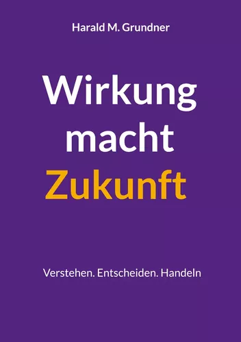 Wirkung macht Zukunft