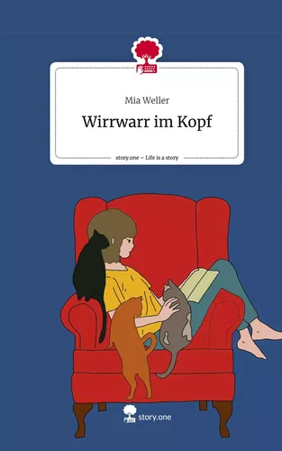 Wirrwarr im Kopf. Life is a Story - story.one