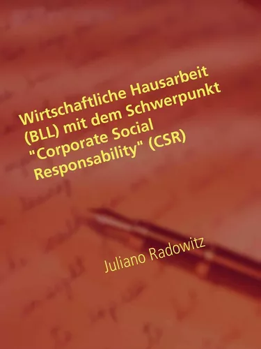 Wirtschaftliche Hausarbeit (BLL) mit dem Schwerpunkt "Corporate Social Responsability" (CSR)