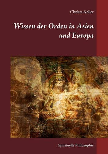 Wissen der Orden in Asien und Europa