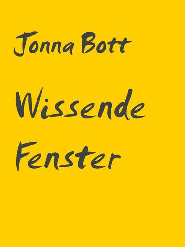 Wissende Fenster