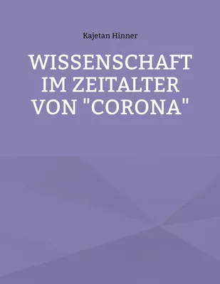 Wissenschaft im Zeitalter von "Corona"