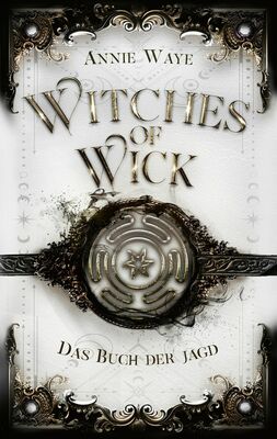 Witches of Wick: Das Buch der Jagd