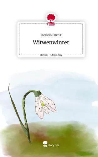 Witwenwinter. Life is a Story - story.one