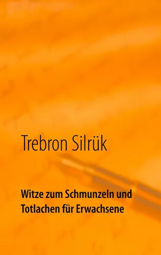 Witze zum Schmunzeln und Totlachen