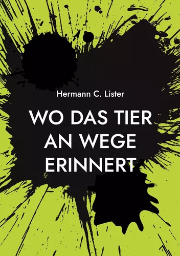 Wo das Tier an Wege erinnert