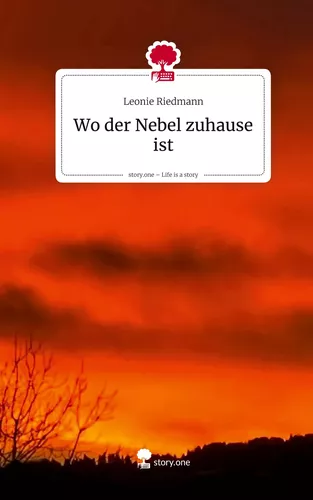 Wo der Nebel zuhause ist. Life is a Story - story.one