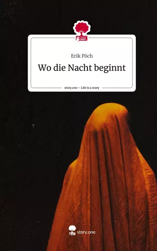 Wo die Nacht beginnt. Life is a Story - story.one