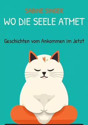 Wo die Seele atmet
