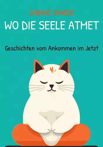 Wo die Seele atmet