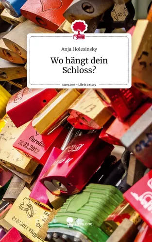 Wo hängt dein Schloss?. Life is a Story - story.one