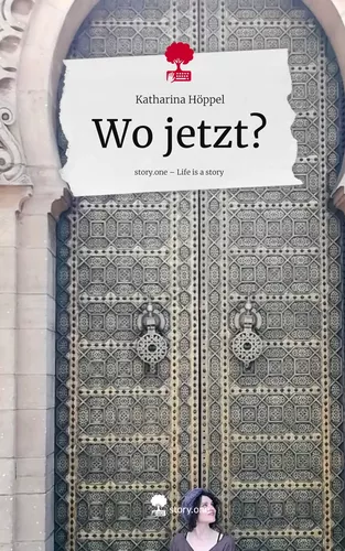Wo jetzt?. Life is a Story - story.one
