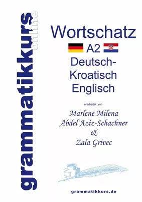 Wörterbuch A2 Deutsch - Kroatisch - Bosnisch - Serbisch - Englisch